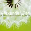 Alexander Daf - A Thousand Reasons to Be